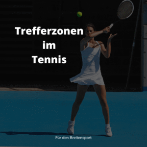 Trefferzonen im Tennis Titelbild