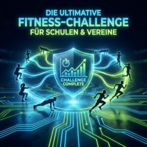 Fitness-Challenge für Schulen, Vereine und Zuhause