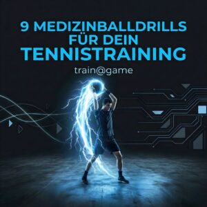 9 Medizinballdrills für dein Tennistraining E-Book